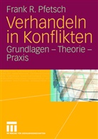 Frank R Pfetsch, Frank R. Pfetsch - Verhandeln in Konflikten