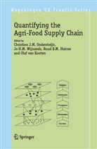 Ruud B M Huirne et al, J H M Wijnands, Jo H M Wijnands, Ruud B. M. Huirne, Ruud B.M. Huirne, Olaf van Kooten... - Quantifying the Agri-Food Supply Chain