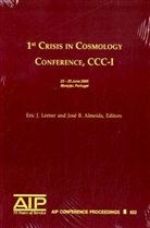 Jose B. Almeida, José B. Almeida, Eri J Lerner, Eric J Lerner, José B, José B... - 1st Crisis in Cosmology Conference: CCC-1