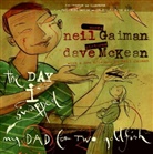 Nei Gaiman, Neil Gaiman, Dave McKean, Dave McKean - The Day I Swapped My Dad for Two Goldfish
