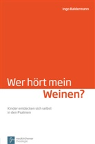 Ingo Baldermann - Wer hört mein Weinen?