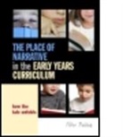 Peter Baldock - Place of Narrative in the Early Years Curriculum
