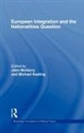 Michael Keating, John Mcgarry, Michael Keating, John Mcgarry, McGarry John - European Integration and the Nationalities Question