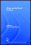 Kevin H Zhang, Kevin H. Zhang, Kevin H. (Illinois State University Zhang, ZHANG KEVIN H, Kevin H Zhang, Kevin H. Zhang... - China As the World Factory