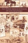 W Joseph Campbell, W. Joseph Campbell, W.joseph Campbell, Campbell W. Joseph - Year That Defined American Journalism
