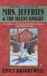 Emily Brightwell - Mrs. Jeffries And the Silent Knight