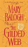 Mary Balogh - The Gilded Web