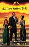 Moira J Moore, Moira J. Moore - The Hero Strikes Back