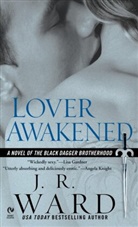 J. R. Ward, J.R. Ward - Lover Awakened