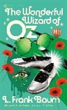 Regina Barreca, Frank Baum, L Frank Baum, L. Frank Baum - The Wonderful Wizard of Oz