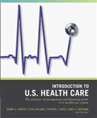 Tracy L. Barr, Step Isaacs, Stephen L. Isaacs, Isaacs Stephen L., James R. Knickman, Knickman James R.... - Wiley Pathways Introduction to U.s. Health Care