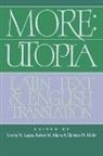 Saint Thomas More, Thomas More, Thomas Saint More, Robert M. Adams, George M. Logan, Clarence H. Miller... - More Utopia: Latin Text and English Translation