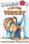 Joy Allen, Michele Sobel Spirn, Michele sobel Spirn, Joy Allen, Michele sobel Spirn - I Am the Turkey