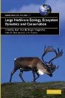 Roger Bergstrom, Kjell Danell, Patrick Duncan, Roger Bergstrom, Kjell Danell, Patrick Duncan - Large Herbivore Ecology, Ecosystem Dynamics and Conservation