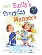 Peggy Post, Peggy/ Senning Post, Post Peggy, Cindy P. Senning, Cindy Post Senning, Steve Bjorkman - Emily's Everyday Manners