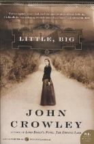 John Crowley - Little, Big