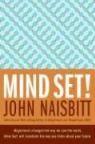 John Naisbitt - Mind Set !