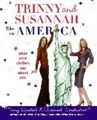 Susannah Constantine, Robin/ Constantine Matthews, Trinny Woodall, Robin Matthews - Trinny and Susannah Take on America