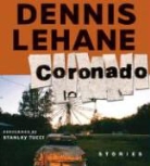 Dennis Lehane, Dennis/ Tucci Lehane, Stanley Tucci - Coronado