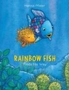 Marcus Pfister, Marcus Pfister - Rainbow Fish Finds His Way