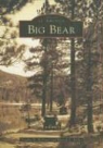 Stanley E Bellamy, Stanley E. Bellamy, Russell L Keller, Russell L. Keller - Big Bear