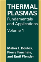 M Boulos, M I Boulos, M. I. Boulos, M.I. Boulos, Maher I. Boulos, Fauchais... - Thermal Plasmas
