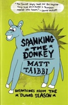 Matt Taibbi, Matt/ Rees Taibbi, David Rees - Spanking the Donkey