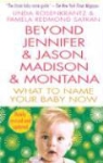 Linda Rozenkrantz, Linda/ Satran Rozenkrantz, Pamela Redmond Satran - Beyond Jennifer & Jason, Madison & Montana