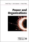 Steward R. Clegg, Stewart R Clegg, Stewart R Courpasson Clegg, Stewart R. Clegg, Stewart R. Courpasson Clegg, Stewart/ Courpasson Clegg... - Power and Organizations