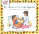 Pat Thomas, Pat/ Harker Thomas, Lesley Harker - Do I Have to Go to the Hospital?