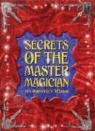 Abraham K. Dabra, Dominic Guard, Dominic/ Hopper Guard, Ruth Hopper - Secrets of the Master Magician