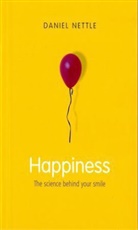 Nettle, Daniel Nettle, Daniel (Lecturer in Biological Psychology at the Open University) Nettle - Happiness: