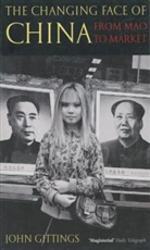John Gittings - The Changing Face of China