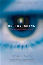 Taylor, Kathleen Taylor - Brainwashing