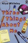 Aliya Whiteley - Three Things About Me