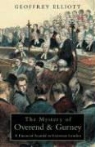 Geoffrey Elliott - Mystery of Overend and Gurney