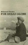 Paul Bowles, Mohamed Choukri - For bread alone