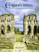 Philip Wilkinson - England's Abbeys