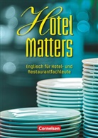 Steve Williams, Stephen Williams, Steve Williams - Hotel Matters - Englisch für Hotel- und Restaurantfachleute - Mitte A2-Ende B1