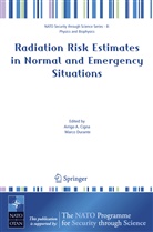 Arrig A Cigna, Arrigo A Cigna, Arrigo A. Cigna, DURANTE, Durante, Marco Durante - Radiation Risk Estimates in Normal and Emergency Situations