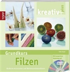 Katja Bayer - Grundkurs Filzen, m. DVD