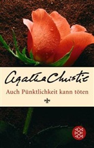 Agatha Christie - Auch Pünktlichkeit kann töten