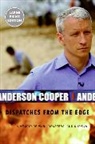 Anderson Cooper - Dispatches from the Edge