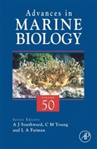 Lee A. Fuiman, Alan J. Southward, Craig M. Young - Advances in Marine Biology