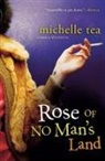 MacAdam Cage, Michelle Tea - Rose Of No Man's Land