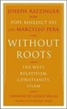 Marcello Pera, Joseph Ratzinger - Without Roots
