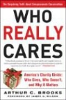 Arthur C. Brooks - Who Really Cares