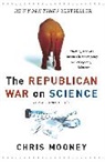 Chris Mooney - The Republican War on Science