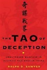 Ralph Sawyer, Ralph D. Sawyer - Tao of Deception