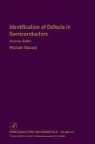 Michael Stavola, Eicke R. Weber, R. K. Willardson, Robert K. Willardson - Identification of Defects in Semiconductors
